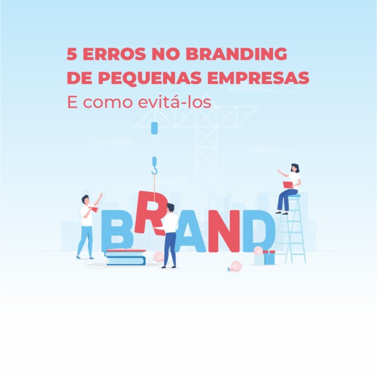 5 Erros Comuns No Branding De Pequenas Empresas E Como Evita Los Agencia IDEUP MARKETING 768x765